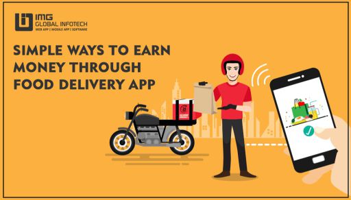 Simple Ways to Earn Money Through Food Delivery App