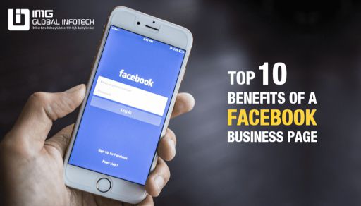 Top 10 Benefits of a Facebook Business Page